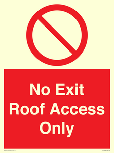 No Exit Roof Access Only